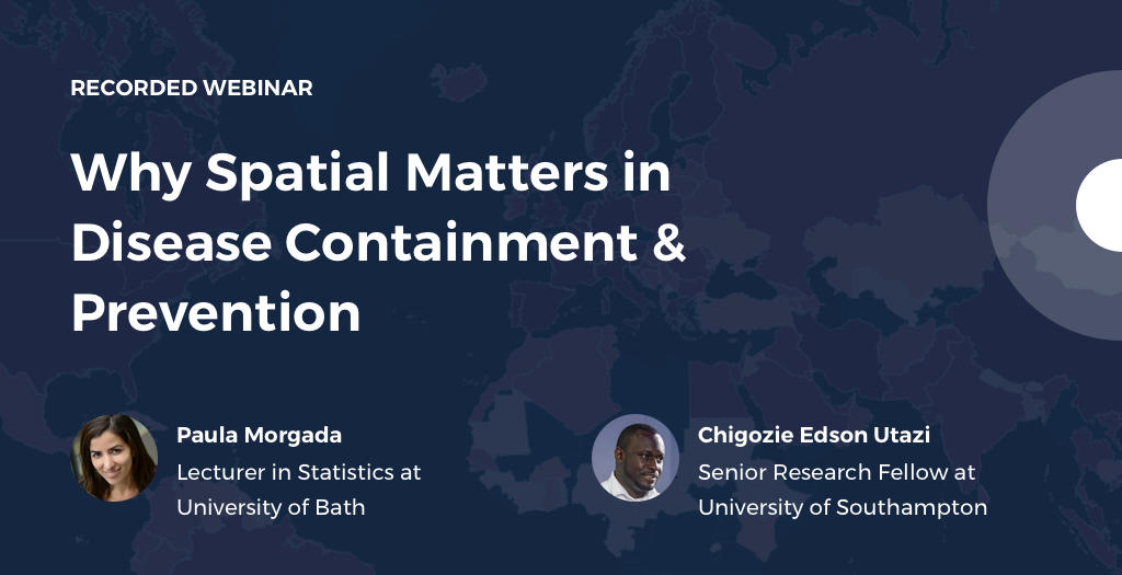 Why Spatial Matters in Disease Containment & Prevention