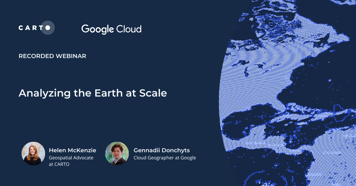 Webinar | Analyzing the Earth at Scale