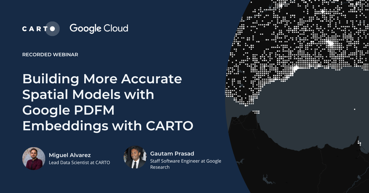 Webinar | Building More Accurate Spatial Models with Google PDFM ...